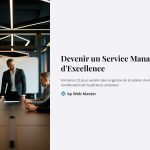 1 Devenir un Service Manager dExcellence